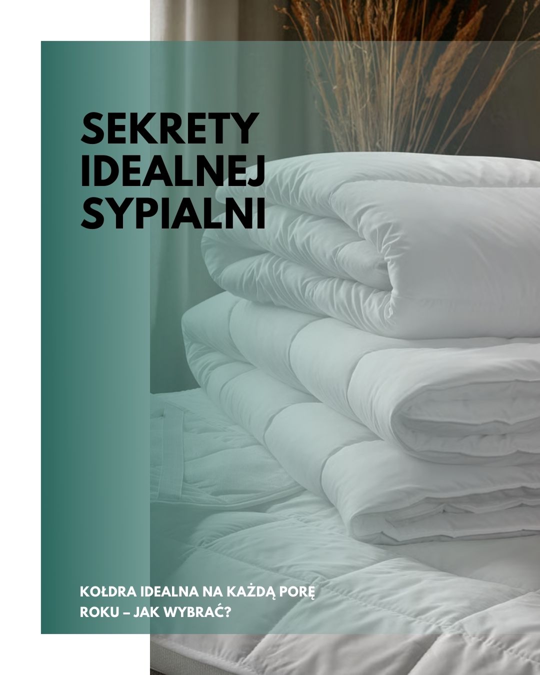 sekrety idealnej sypialni - kołdra idealna na każdą porę roku - jaką wybrać? - dewa.pl
